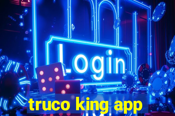 truco king app